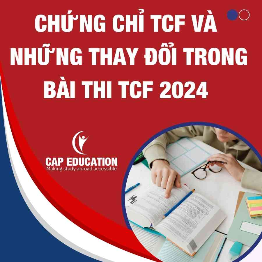 Chứng Chỉ TCF Và Những Thay Đổi Trong Bài Thi TCF 2024